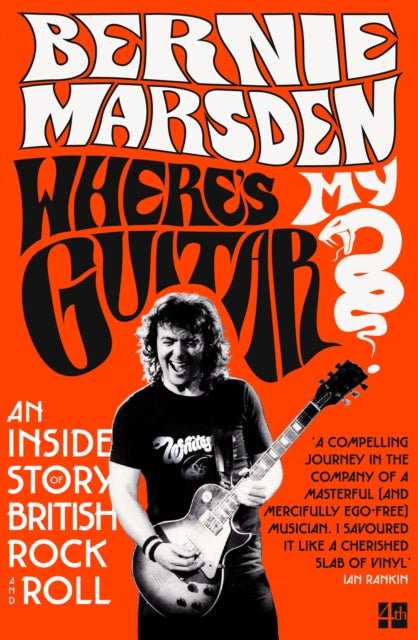 Where's My Guitar? : An Inside Story of British Rock and Roll - Guitar Warehouse