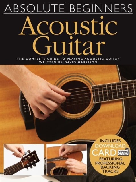 Absolute Beginners : Acoustic Guitar Book - Guitar Warehouse