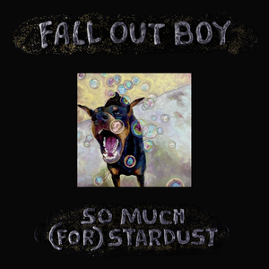 So Much (For) Stardust by Fall Out Boy Coloured Vinyl / 12" Album