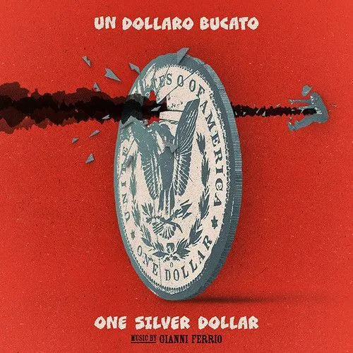 One Silver Dollar Un Dollaro Bucato - Original Soundtrack Vinyl / 12" Album